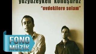 Yüzyüzeyken Konuşuruz  Ankara Kapkara Official Audio [upl. by Fortunia]