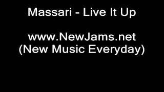 Massari  Live It Up NEW SONG 2011 [upl. by Anyek]