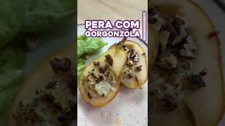 Pera com Gorgonzola [upl. by Learsiy527]