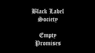 Black Label Society  Empty Promises Lyric Video [upl. by Renzo353]