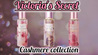 ❤✨ Victorias Secret Cashmere Collection Review  Body Mist Collection  Victorias Secret SAS Haul [upl. by Gasparo]