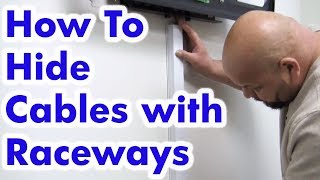 How to Hide Cables with Raceways for Wall Mounted TVs  Easy DIY [upl. by Ylyl]