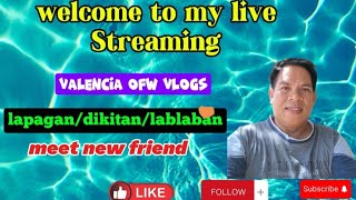 Valencia ofw vlogs 🇸🇦 is live Promote your channel chickahan time [upl. by Ardnasela76]