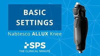 Proteor ALLUX Knee Basic Settings  The Clinical Minute [upl. by Frydman]