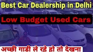 Best Cars Ka Best Dealer  Low Budget Used Cars in Delhi  Secondhand Cars in Delhi [upl. by Owens]