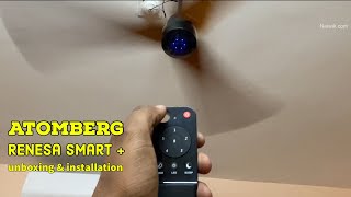 Atomberg Renesa Smart  BLDC Ceiling Fan  Unboxing amp installation [upl. by Demott]