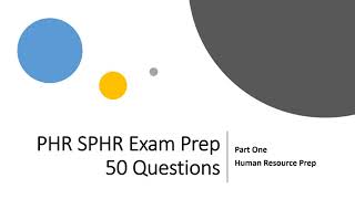 PHR SPHR SHRMCP SHRMSCP Certification Exam Practice Prep  50 Questions Part One [upl. by Teddi]