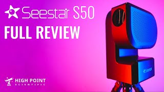 ZWO Seestar S50 Full Review  High Point Scientific [upl. by Abey]