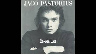 Jaco Pastorius  Donna Lee jacopastorius jazz jazzfusion listening jazzmood jazzinstrumental [upl. by Kirstyn]