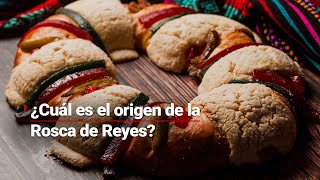 ¿Por qué la comemos  Este es el significado de la Rosca de Reyes [upl. by Kresic]