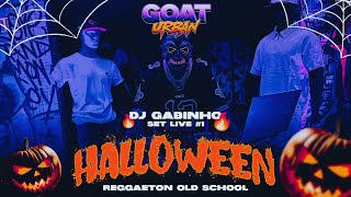 🎃GOATURBAN HALLOWEN SET LIVE 🎃 1 Dj Gabinho  REGGAETON OLD SCHOOL🔥 [upl. by Renard]