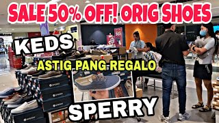 SPERRY SHOES amp KEDS ORIGINAL SALE up to 50 OFF ASTIG PANG GIFT NGAYONG PASKO [upl. by Curran]