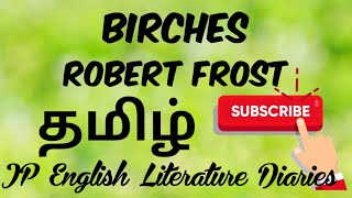 Birches by Robert Frost Summary in Tamil [upl. by Meridith2]