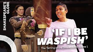 If I be waspish  The Taming of the Shrew  Summer 2024  Shakespeares Globe [upl. by Ztnaj762]