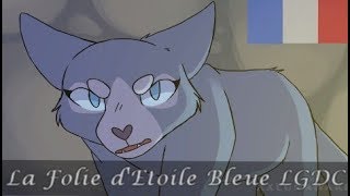 La Guerre des Clans Doublage FR  La Folie dEtoile Bleue \Spoiler\ [upl. by Brozak]