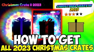 How To Get All 3 New Christmas Crates in ASTD Update [upl. by Ahsinad]