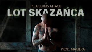 PejaSlums Attack  Lot skazańca prod Magiera [upl. by Anila]