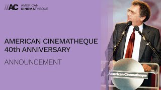 American Cinematheque 40th Anniversary Announcement [upl. by Hnil]