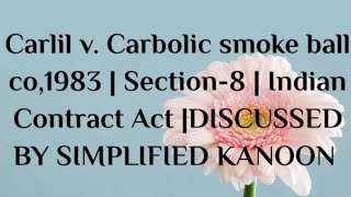 Carlil v carbolic smoke ball co 1983 Case Law  Summary  Discussed by Simplified Kanoon dullb [upl. by Oeniri190]