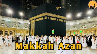 Azan of Makkah  Beautiful azan in Makkah  Kabah  Call to prayer [upl. by Aicileb]