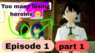 makeine too many losing heroins Episode 1 part 1😏😏 😏 explained in Hindi part 2 link in description 👇 [upl. by Nevsa]