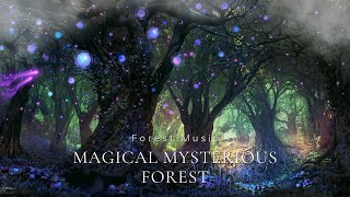 Magical Mysterious Forest ✨🌲 Soft Flute Melodies amp Beautiful Ambience for Sleep Meditation Dreamy [upl. by Ahsinar]