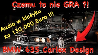 BMW 635 E24 Carlex Design  Audio upgrade Helix PanieTomku  audio w klasyku za 130000 Euro [upl. by Airetal275]