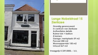 Huis te koop Lange Nobelstraat 15 te Zierikzee [upl. by Newbold]