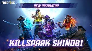 Incubator  Killspark Shinobi  Garena Free Fire [upl. by Brecher]