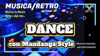 DANCE con MANDANGA STYLE [upl. by Olimac]