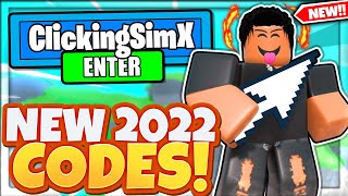 2022 ALL NEW SECRET OP CODES In Roblox Clicking Simulator X [upl. by Peyter]