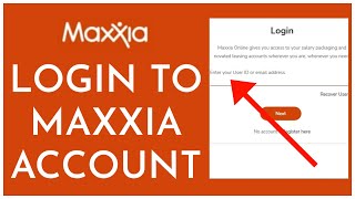 How to Login to Maxxia Account Online 2023 [upl. by Coumas]