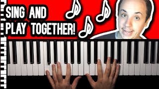 How to Play Piano and Sing at the Same Time [upl. by Flosi601]