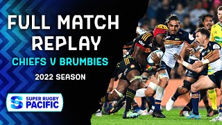 FULL MATCH  Chiefs v Brumbies  Super Rugby Pacific 2022 [upl. by Ossie543]