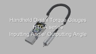 【Users Guide】Handheld Type Digital Torque Gauge HTGA Series Inputting AngleOutputting Angle [upl. by Rania216]