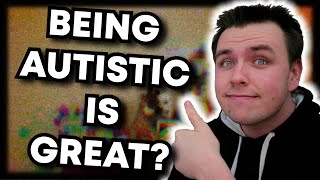 Positive Things About Being Autistic Positive Autism Traits [upl. by Norling]