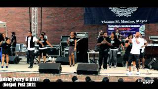 Bobby Perry amp RAIN performing at Gospel Fest 2011 pt 1 [upl. by Enidanreb]