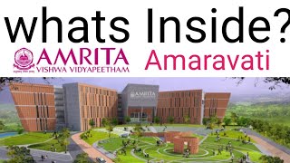 whats inside Amrita Amaravati  campus tour of Amrita Amaravati  Top ranked university in AP [upl. by Nunciata]