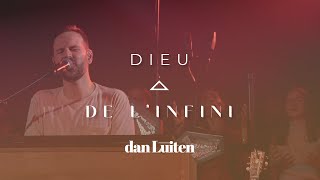 DIEU DE LINFINI Clip Officiel Dan Luiten  Album quotSur la Terrequot [upl. by Leia]