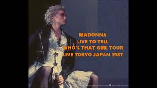 Madonna  Live to Tell  Live Tokyo Japan 1987 [upl. by Aihtenyc908]