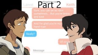 Klance Texting Story  Part 22 [upl. by Ellersick]