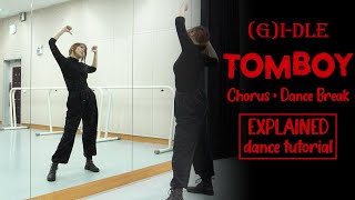 여자아이들GIDLE  TOMBOY Dance Tutorial chorus  dance break  Mirrored  Explained [upl. by Catto]