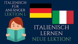 ✅ Italienisch Phrasen für Anfänger • ITALIENISCH lernen • Lektion 1 • Italienisch zu sprechen • 📚 [upl. by Nidroj]