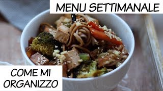 MENU SETTIMANALE  Alimentazione sana ed organizzazione [upl. by Xerxes]