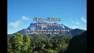 Sigup  Sigupan  Raydolyn Rastim Cover  Mudi Dubingsabahan [upl. by Eelaroc]