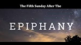 The Fifth Sunday after Epiphany [upl. by Hesper]