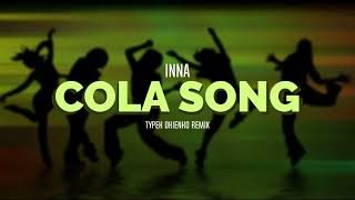 INNA  COLA SONG TYPEK OKIENKO REMIX [upl. by Merrile]