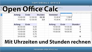 Mit Uhrzeiten und Stunden rechnen OpenOffice Calc [upl. by Nylirek]