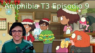 JugandorCriticon Reacciona a Amphibia Temporada 3 Episodio 9 [upl. by Melinde]