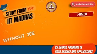 BS Degree Program in Data Science at IIT Madras  Enrolment Now Open for 2024 Hindi [upl. by Nalani]